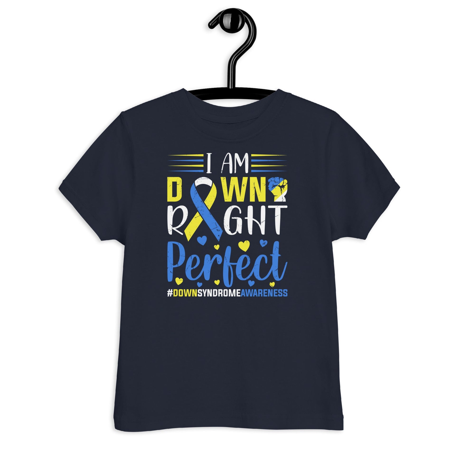 Down Right Perfect Toddler T-Shirt - Uniquely Included