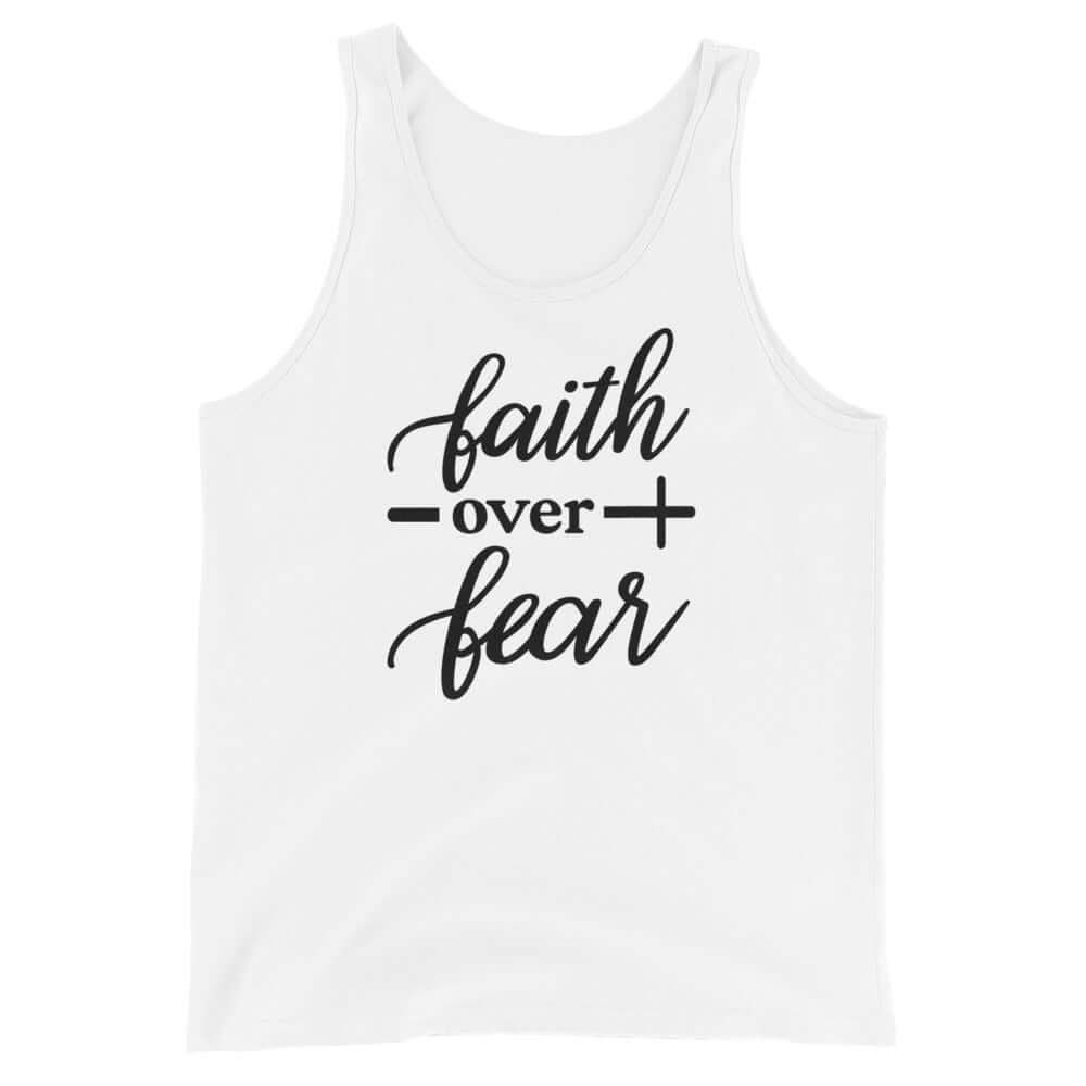 Faith Over Fear Unisex Tank Top - Uniquely Included