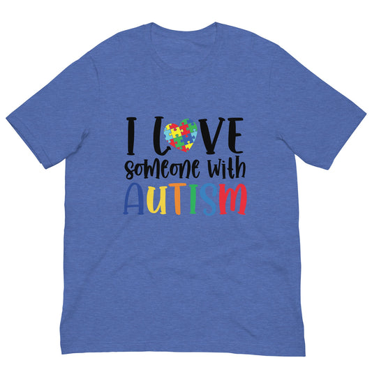 Love Someone With Autism Unisex T-Shirt